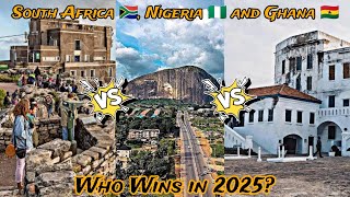 South Africa 🇿🇦 VS Nigeria 🇳🇬 VS Ghana 🇬🇭 | Country Comparison 2025 | Which Country Is Better?