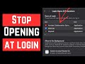 How To Stop Apps From Opening On Startup On Mac - Full Guide