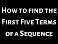 Finding the first five terms of a sequence Example 2