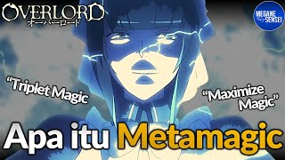 Metamagic, Formula Sihir Unik yang Cuma Ada di Overlord #MekanikOV