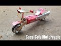 How to Make a Motorcycle - Amazing Coca-Cola Motorcycle at Home