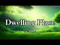 Dwelling Place (Lyrics) - AWAKE84