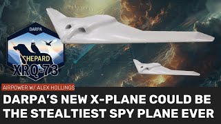 DARPA's newest X-PLANE is a HYBRID recon aircraft