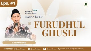 [ LIVE ] Eps. #1 - FURUDHUL GHUSLI | Musholla Riyadlul Jinaan - Pecabean