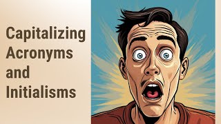 Cracking the Code: Acronyms and Initialisms Capitalization