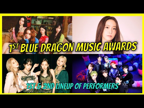 1st Blue Dragon Music Awards 1st and 2nd Lineup of Performers
