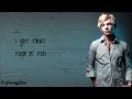 Ross Lynch - I Got That Rock N' Roll (LONGER VERSION) - Lyrics