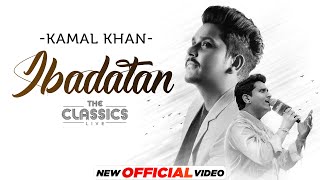 The Classics Live | Ibadatan (Official Video) | Kamal Khan | Latest Punjabi Song 2021| Speed Records