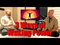 3 Ways Of Making Power -  Adam Mizner & Damo Mitchell