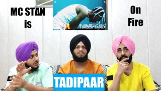 MC STΔN - TADIPAAR (REACTION VIDEO BY SINGH BROTHERS)