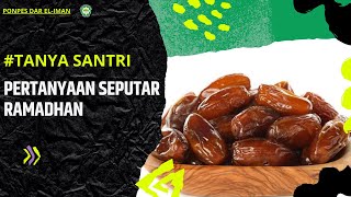 Coba Jawab Pertanyaan ini! | #Tanyasantri | Seputar Ramadhan