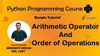 4. Arithmetic Operator and Order of Operation | Python Bangla Tutorial – Mrinmoy Modak
