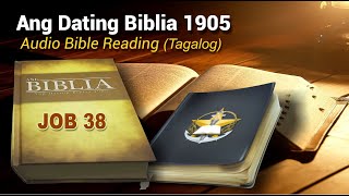 Job 38 (Ang Dating Biblia 1905) Audio Bible Reading - Tagalog