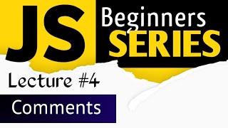 JavaScript Tutorial Lecture #4 | JavaScript Comments In Hindi