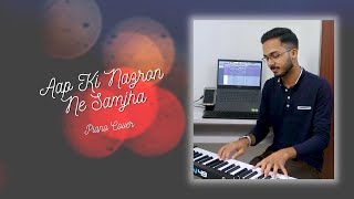 Aap Ki Nazron Ne Samjha | Allwin Paul | Piano version