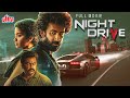 NIGHT DRIVE | Thriller Drama Hindi Dubbed Full Movie | Roshan Mathew, Anna Ben