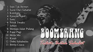 Full Album Boomerang Tribute Untuk Sahabat Tanpa Iklan
