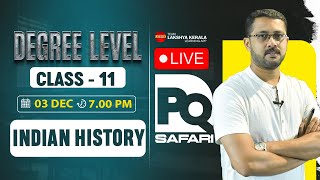 PQ SAFARI | Live Class 11 | Indian History | Degree Level | PSC | Lakshya PSC