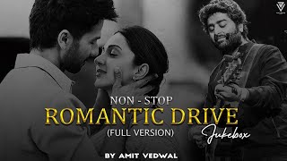 Non-Stop Romantic Drive Jukebox | Full VERSION | 2024 | ARIJIT SINGH | By Amit Vidal |