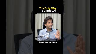 Only Way To Crack CA | Kushal Lodha #shorts