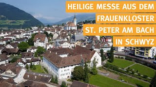 Frühmesse aus dem Frauenkloster St. Peter am Bach in Schwyz (katholischer Gottesdienst) - 28.01.2025