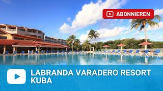 LABRANDA Varadero Resort Kuba