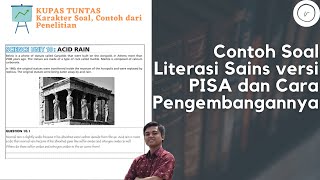 CONTOH SOAL LITERASI SAINS SESUAI PISA DAN CARA MENGEMBANGKAN INSTRUMEN SOALNYA ✍