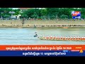 boat racingទូកចែវ សិរីចំប៉ាបុប្ផាប្រជុំមិត្ដ vs សម្ដេចចៅហ៊្វាបងគង់ water festival អុំទូក rowing