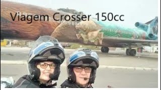 Viagem de Crosser 150cc.