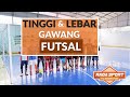 Tinggi dan Lebar Gawang Futsal