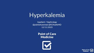 Hyperkalemia (Inpatient) - Workup, Differential, Management, Clinical Pearls