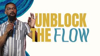 Unblock The Flow | Thurston Benjamin