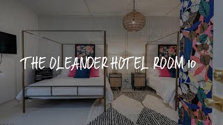 The Oleander Hotel Room 10 Review - Galveston , United States of America