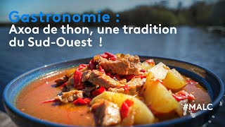 Gastronomie : axoa de thon, une tradition du Sud-Ouest !