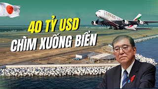 Nhật Bản Đau Đầu Vì Siêu Sân Bay Nổi 40 Tỷ USD Sắp Chìm