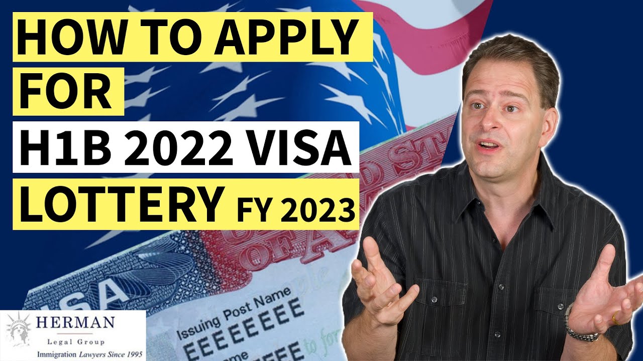 How To Register For The H1B Visa Lottery 2022 | Apply For H1B Visa ...