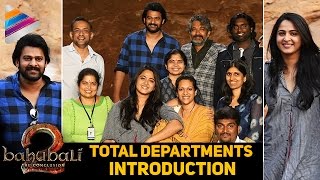 Baahubali 2 Total Departments Introduction | Prabhas | Rana | Anushka | Rajamouli | Telugu Filmnagar