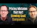 The Biggest Pricing Mistakes That Hurt Growing SaaS Companies