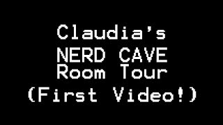 Nerd Cave Tour | ObeyYourClaudia