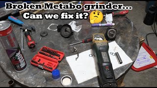 Can we fix a metabo grinder?