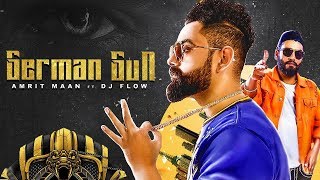 German Gun - Amrit Maan | DJ Flow | New Punjabi Song 2019 | Latest Punjabi Songs 2019 | Gabruu