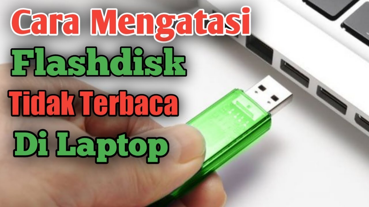 Cara Memperbaiki Flashdisk (hardisk) Tidak Terbaca Di Laptop 100% Work ...