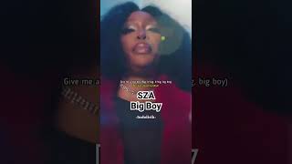 SZA - Big Boy