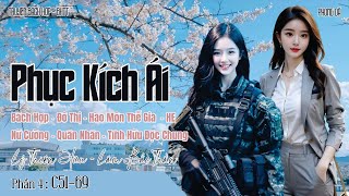 Phục Kích Ái - BHTT - P4 - C51-69