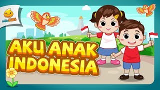 Aku Anak Indonesia | Lagu Anak Indonesia