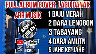 Nonstop Cover Lagu Dayak || By Bang Ghlen | Versi Orgen Tunggal