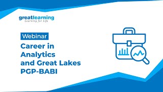 Career in Analytics - Webinar | PGP-BABI Great Lakes | Great Learning