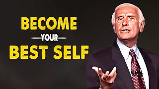 Jim Rohn - Become Your Best Self - Best Motivation Speech