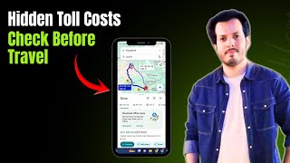 How To Check Toll Roads and Toll Costs in Google Maps | Step-By-Step