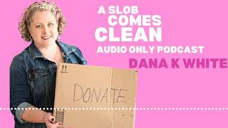 511: How Do You Make Decluttering Progress When Your Routine is Unpredictable